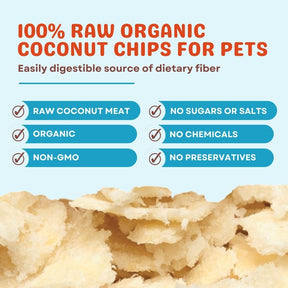 Organic Coconut Chips - Raw Coconut for dogs, cats, birds