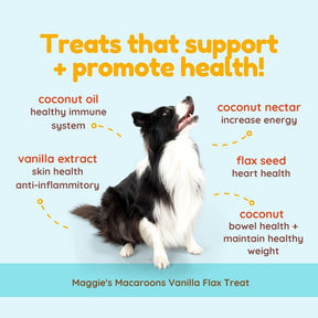 Maggie's Macaroons Coconut Vanilla Flax - Organic Coconut Treat for dogs